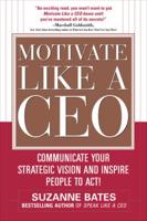 Motivate Like a CEO