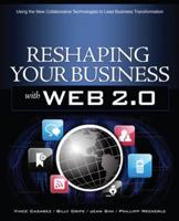 Reshaping Your Business With Web 2.0