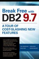 Break Free With DB2 9.7