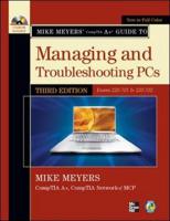 Mike Meyers' CompTIA A+ Guide to Managing and Troubleshooting PCs, (Exams 220-701 & 220-702)