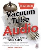 The TAB Guide to Vacuum Tube Audio