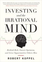 Investing and the Irrational Mind