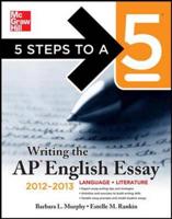 Writing the AP English Essay, 2012-2013