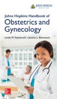The Johns Hopkins Handbook of Obstetrics and Gynecology