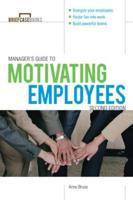 A Briefcase Book Manager's Guide to Motivating Employees