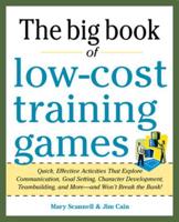 The Big Book of Low-Cost Training Games