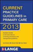 Current Practice Guidelines in Primary Care 2013