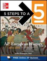 5 Steps to a 5 AP European History, 2014-2015 Edition