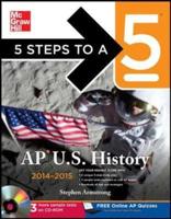 5 Steps to a 5 AP US History With CD-ROM, 2014 Edition