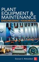 Plant Equipment and Maintenance Engineering Handbook