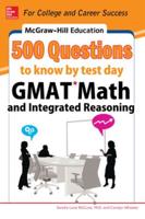 McGraw-Hill 500 GMAT Math and Integrated Reasoning Questions to Know by Test Day