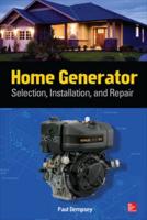 Home Generator Selection, Installation, and Repair