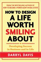 How to Design a Life Worth Smiling About