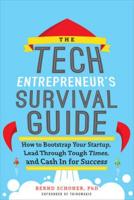 The Tech Entrepreneur's Survival Guide