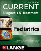 CURRENT Diagnosis and Treatment Pediatrics, Twenty-Second Edition