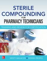 Sterile Compounding for Pharmacy Technicians