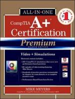CompTIA A+ Certification All-in-One Exam Guide