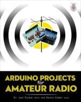 Arduino Projects for Amateur Radio