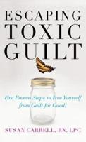 Escaping Toxic Guilt (H/C)