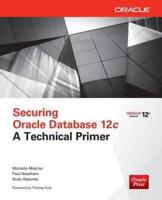 Securing Oracle Database 12C a Technical Primer
