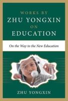 Works by Zhu Yongxin on Education