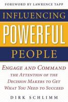 Influencing Powerful People