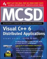 MCSD Visual C++ Distributed Applications Study Guide (Exam 70-015)