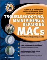 Troubleshooting, Maintaining, and Repairing Macs