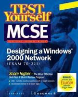 MCSE Designing a Windows 2000 Network Test Yourself Practice Exams (70-221)
