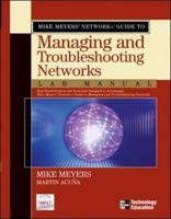 Mike Meyers' Network+ Guide to Managing and Troubleshooting Networks Lab Manual