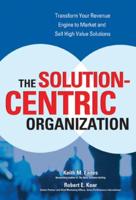 The Solution-Centric Organization