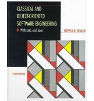 Classical and Object-Oriented Software Engineering With UML and Java