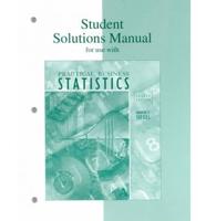 Student Solutions Manual for Use With Practical Business Statistics