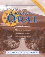 Camino Oral: Fonética, Fonología Y Práctica De Los Sonidos Del Español + Student Audio CD Program