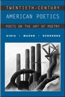Twentieth-Century American Poetics