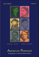 American Portraits: Biographies in United States History, Volume 2
