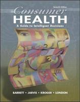 Consumer Health: A Guide to Intelligent Decisions With PowerWeb: Health and Human Performance