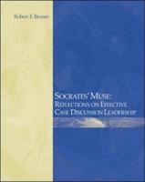 Socrates' Muse: Reflections on Effective Case Discussion Leadership