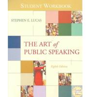 Student Workbook for The Art of Public Speaking, Eighth Edition