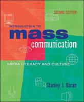 Introduction to Mass Communication: Media Literacy and Culture, With Free Media Interactive Student CD-ROM and PowerWeb