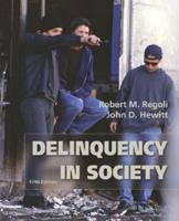 Delinquency in Society With Making the Grade Student CD-ROM