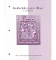 Workbook/Laboratory Manual to Accompany Puntos En Breve: A Brief Course