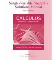 Single-Variable Student's Solutions Manual for Use With Calculus: Concepts and Connections