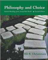 Philosophy and Choice: Selected Readings from Around the World With Free Philosophy PowerWeb