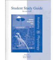 Student Study Guide to Accompany Anatomy and Physiology