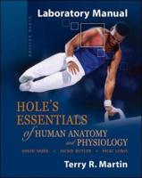 Laboratory Manual to Accompany Hole's Essentials of Human Anatomy and Physiology