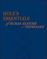 Student Study Guide to Accompany Hole's Essentials of Human Anatomy and Physiology