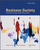 Business & Society: Corporate Strategy, Public Policy, and Ethics With PowerWeb and Enron Case