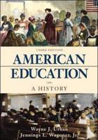 American Education: A History With the McGraw-Hill Foundations of Education Timeline