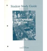 Student Study Guide to Accompany Contemporary Nutrition